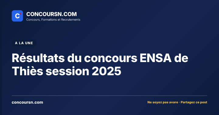 Résultats du concours ENSA de Thiès session 2025