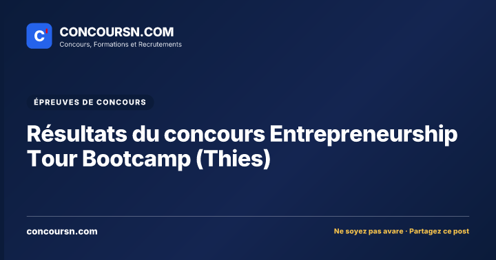 Illustration de l’article : Résultats du concours Entrepreneurship Tour Bootcamp (Thies)