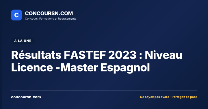 Illustration de l’article : Résultats FASTEF 2023 : Niveau Licence -Master Espagnol
