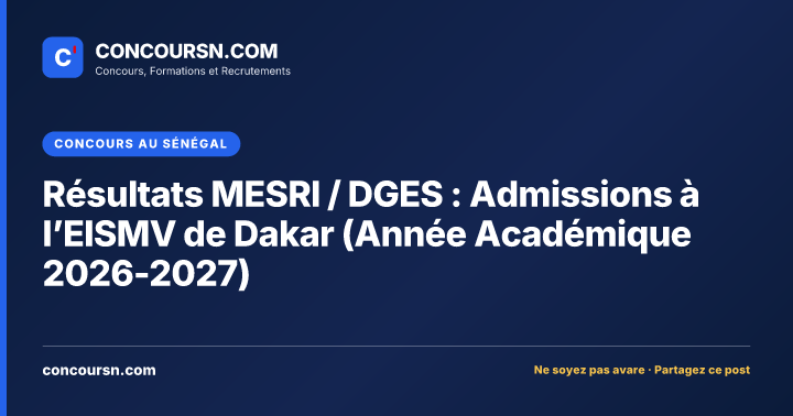Illustration de l’article : Résultats MESRI / DGES : Admissions à l’EISMV de Dakar (Année Académique 2026-2027)