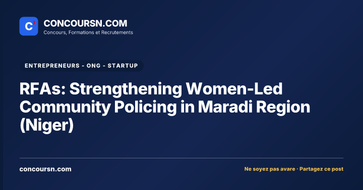 RFAs: Strengthening Women-Led Community Policing in Maradi Region (Niger)