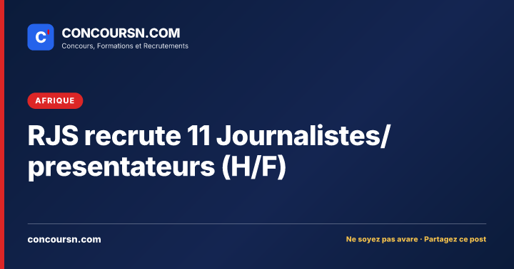 Illustration de l’article : RJS recrute 11 Journalistes/presentateurs (H/F)