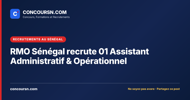 Illustration de l’article : RMO Sénégal recrute 01 Assistant Administratif & Opérationnel