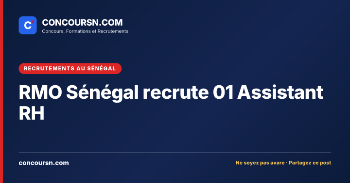 Illustration de l’article : RMO Sénégal recrute 01 Assistant RH