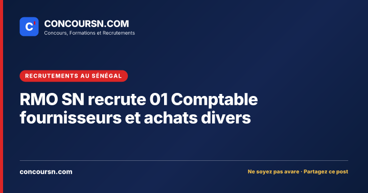 Illustration de l’article : RMO SN recrute 01 Comptable fournisseurs et achats divers