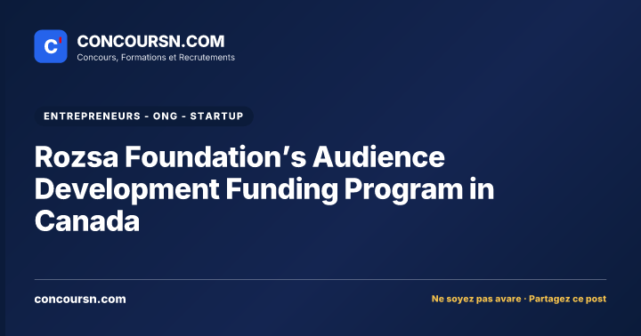 Rozsa Foundation’s Audience Development Funding Program in Canada