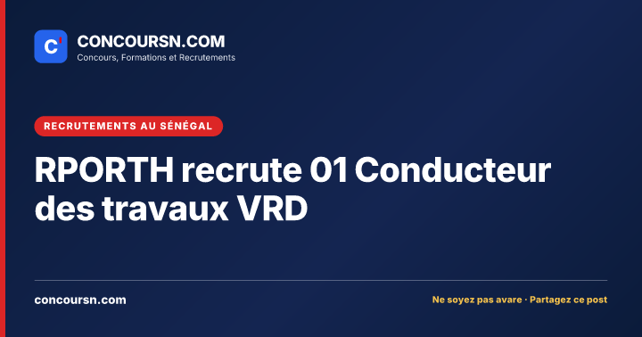 Illustration de l’article : RPORTH recrute 01 Conducteur des travaux VRD