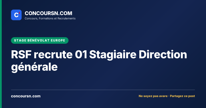 RSF recrute 01 Stagiaire Direction générale
