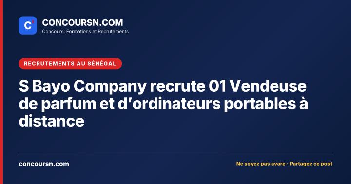 Illustration de l’article : S Bayo Company recrute 01 Vendeuse de parfum et d’ordinateurs portables à distance