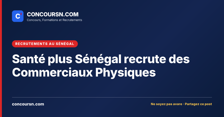 Illustration de l’article : Santé plus Sénégal recrute des Commerciaux Physiques