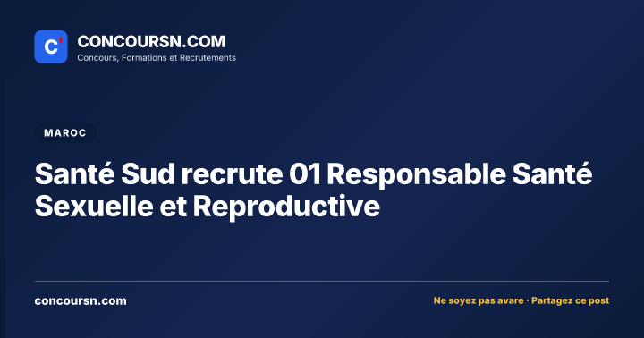 Illustration de l’article : Santé Sud recrute 01 Responsable Santé Sexuelle et Reproductive