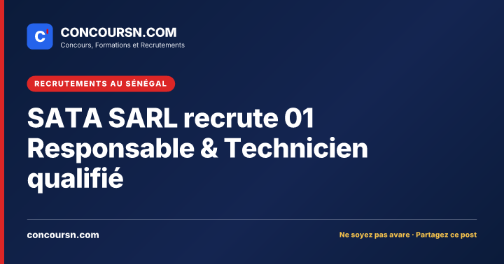 Illustration de l’article : SATA SARL recrute 01 Responsable & Technicien qualifié