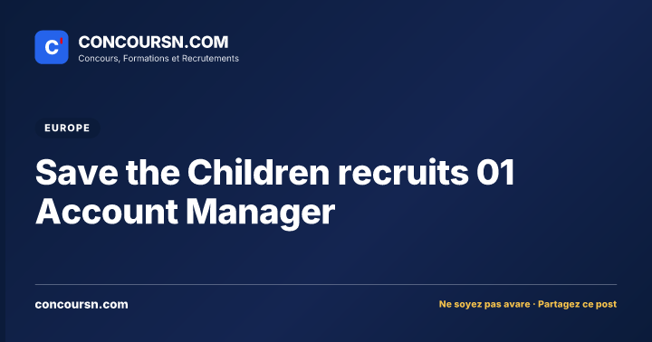 Illustration de l’article : Save the Children recruits 01 Account Manager