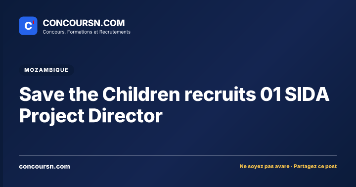 Illustration de l’article : Save the Children recruits 01 SIDA Project Director