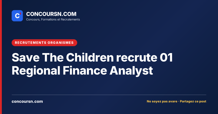 Illustration de l’article : Save The Children recrute 01 Regional Finance Analyst