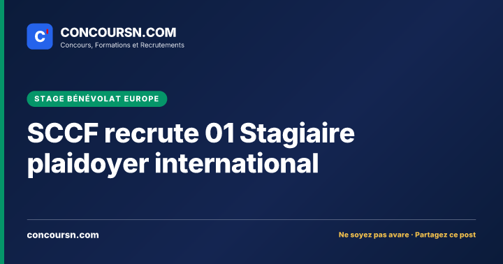 Illustration de l’article : SCCF recrute 01 Stagiaire plaidoyer international