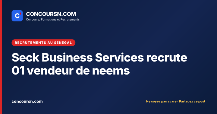 Illustration de l’article : Seck Business Services recrute 01 vendeur de neems