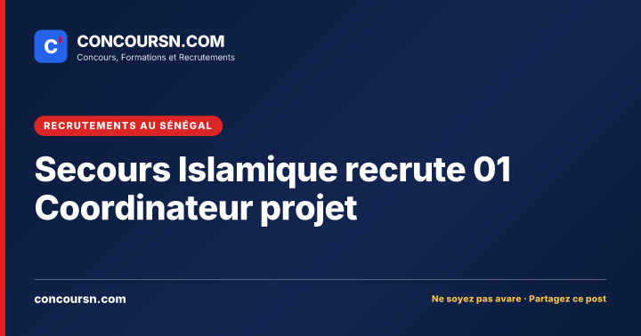 Illustration de l’article : Secours Islamique recrute 01 Coordinateur projet