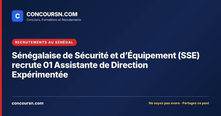 Illustration de l’article : Sénégalaise de Sécurité et d’Équipement (SSE) recrute 01 Assistante de Direction Expérimentée