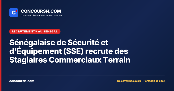 Illustration de l’article : Sénégalaise de Sécurité et d’Équipement (SSE) recrute des Stagiaires Commerciaux Terrain