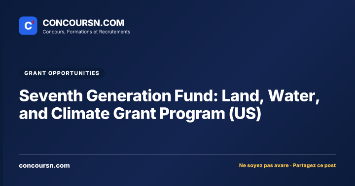 Illustration de l’article : Seventh Generation Fund: Land, Water, and Climate Grant Program (US)