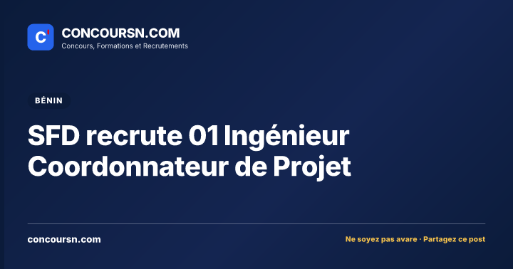 Illustration de l’article : SFD recrute 01 Ingénieur Coordonnateur de Projet