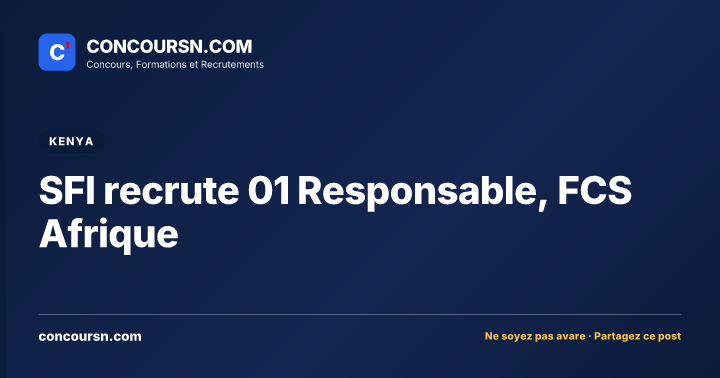 Illustration de l’article : SFI recrute 01 Responsable, FCS Afrique