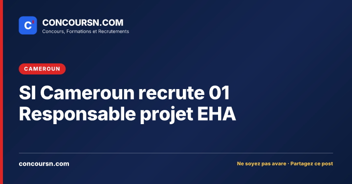 Illustration de l’article : SI Cameroun recrute 01 Responsable projet EHA