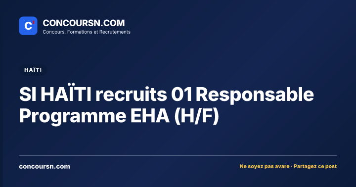 Illustration de l’article : SI HAÏTI recruits 01 Responsable Programme EHA (H/F)