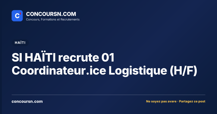 Illustration de l’article : SI HAÏTI recrute 01 Coordinateur.ice Logistique (H/F)