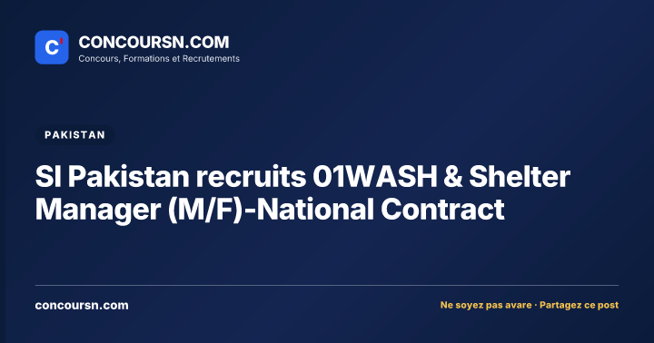 Illustration de l’article : SI Pakistan recruits 01WASH & Shelter Manager (M/F)-National Contract