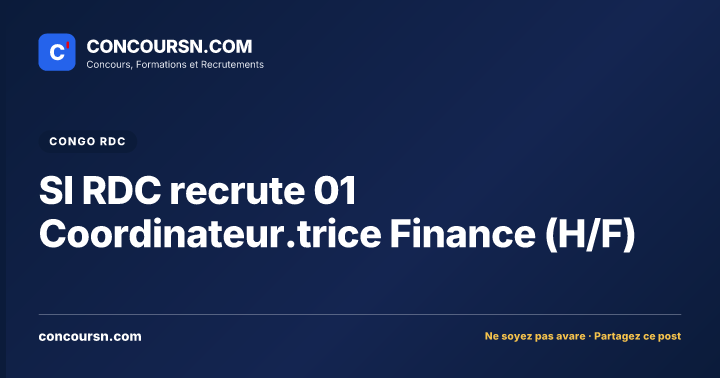 SI RDC recrute 01 Coordinateur.trice Finance (H/F)