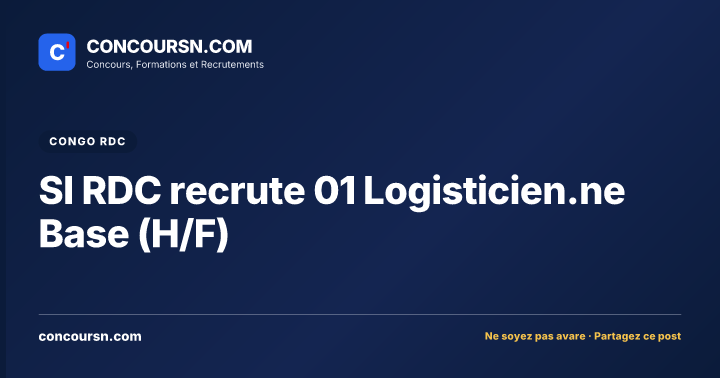 Illustration de l’article : SI RDC recrute 01 Logisticien.ne Base (H/F)