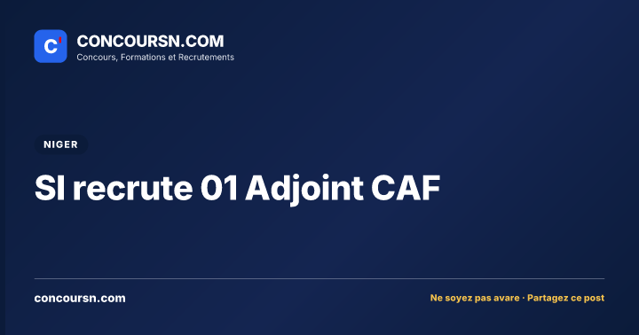 Illustration de l’article : SI recrute 01 Adjoint CAF