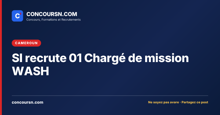 Illustration de l’article : SI recrute 01 Chargé de mission WASH