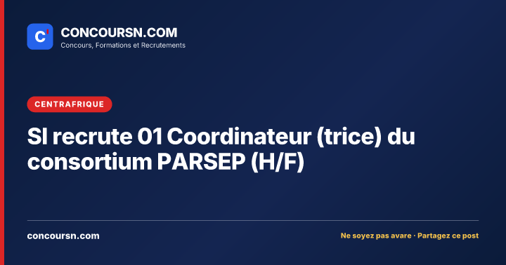 Illustration de l’article : SI recrute 01 Coordinateur (trice) du consortium PARSEP (H/F)