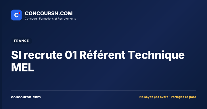 Illustration de l’article : SI recrute 01 Référent Technique MEL
