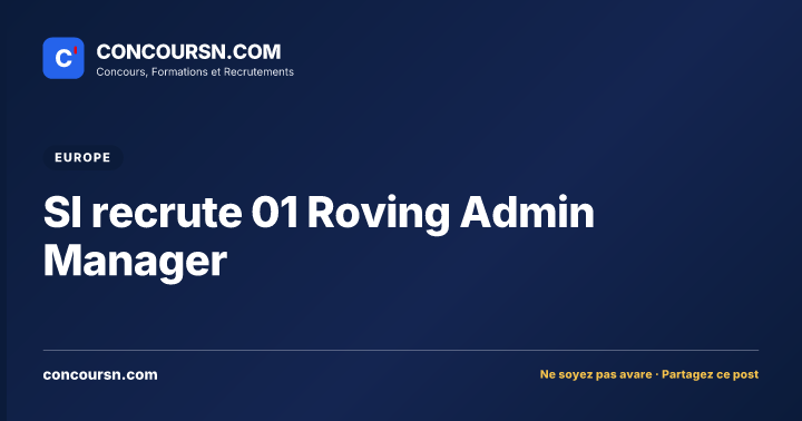 Illustration de l’article : SI recrute 01 Roving Admin Manager