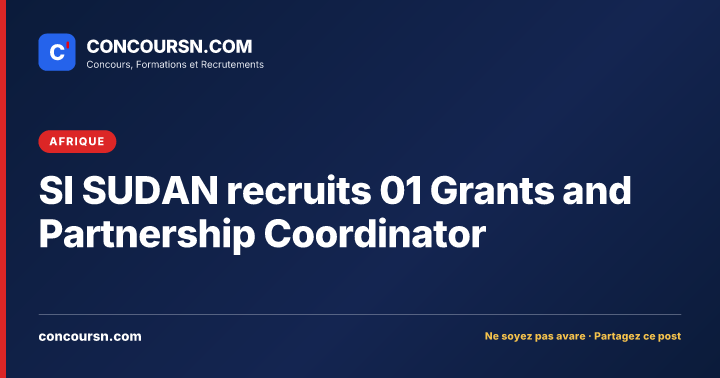 Illustration de l’article : SI SUDAN recruits 01 Grants and Partnership Coordinator