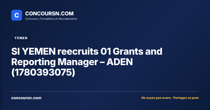 Illustration de l’article : SI YEMEN reecruits 01 Grants and Reporting Manager – ADEN (1780393075)