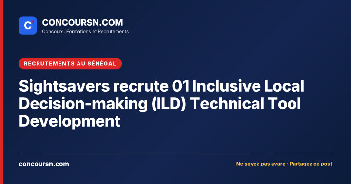 Illustration de l’article : Sightsavers recrute 01 Inclusive Local Decision-making (ILD) Technical Tool Development
