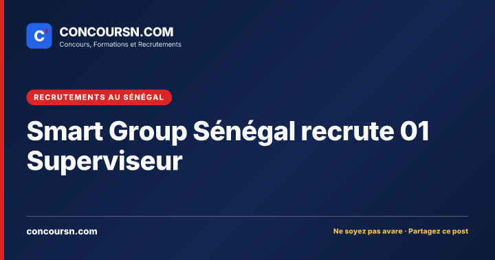 Illustration de l’article : Smart Group Sénégal recrute 01 Superviseur