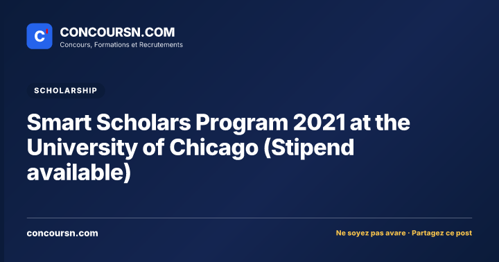 Illustration de l’article : Smart Scholars Program 2021 at the University of Chicago (Stipend available)