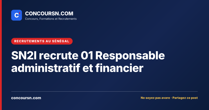 Illustration de l’article : SN2I recrute 01 Responsable administratif et financier