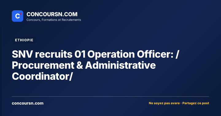 Illustration de l’article : SNV recruits 01 Operation Officer: /Procurement & Administrative Coordinator/