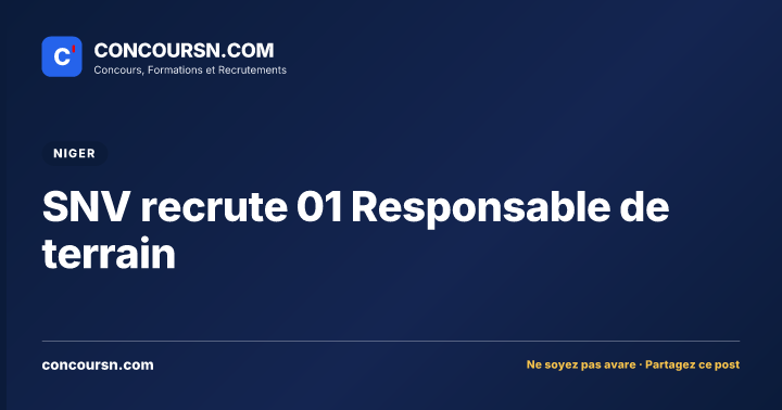 Illustration de l’article : SNV recrute 01 Responsable de terrain