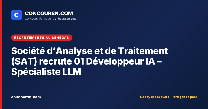 Illustration de l’article : Société d’Analyse et de Traitement (SAT) recrute 01 Développeur IA – Spécialiste LLM