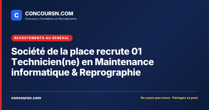 Illustration de l’article : Société de la place recrute 01 Technicien(ne) en Maintenance informatique & Reprographie