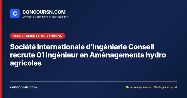 Illustration de l’article : Société Internationale d’Ingénierie Conseil recrute 01 Ingénieur en Aménagements hydro agricoles