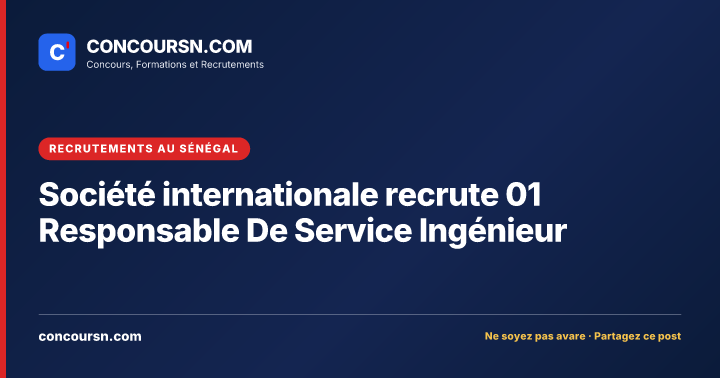 Illustration de l’article : Société internationale recrute 01 Responsable De Service Ingénieur